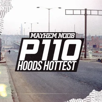 P110 HoodsHottest by Mayhem NODB