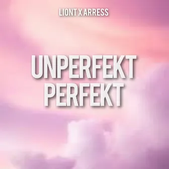 Unperfekt perfekt by ArrEss