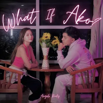 What If Ako? by Angelo Rudy