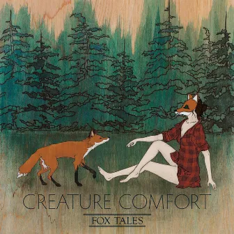 Fox Tales by Creature Comfort