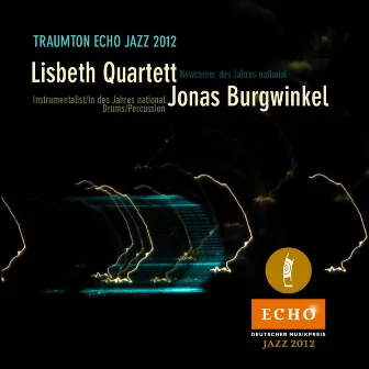 Traumton Echo Jazz 2012 - EP by Jonas Burgwinkel