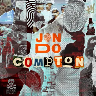 Compton (Darkweb - Episode 4) by Jon Do