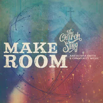 Make Room by Community Music