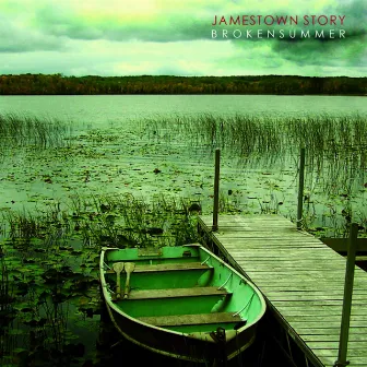 Broken Summer by Jamestown Story