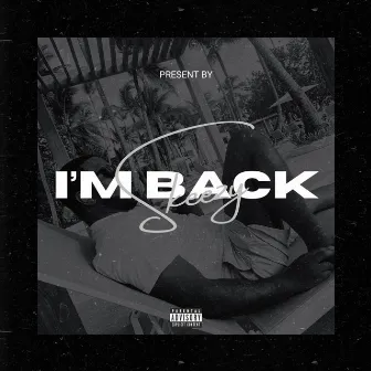 I'm Back by Skeezy