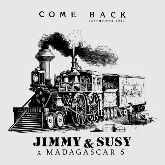 Come Back by Madagascar 5