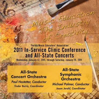 Florida Music Educators Association 2011 In-Service Clinic Conference and All-State Concerts - All-State Concert and Symphonic Orchestras by Florida All-State Concert Orchestra