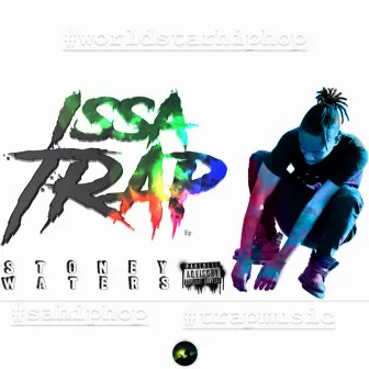 IsSa Trap by Stoney Waters