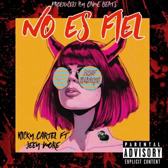 No Es Fiel by Ricky Cartel