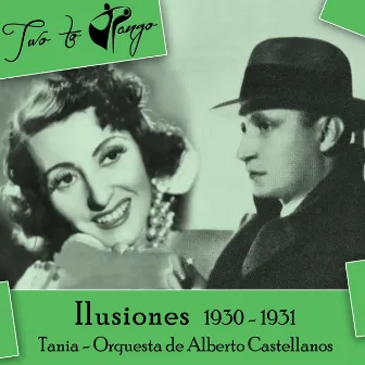 Ilusiones (1930 - 1931) by Orquesta Alberto Castellano