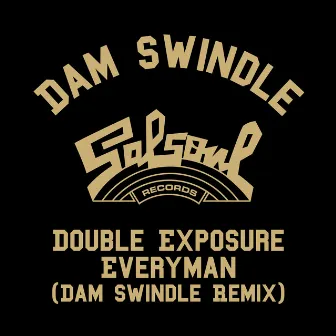 Everyman (Dam Swindle Remix) by Double Exposure