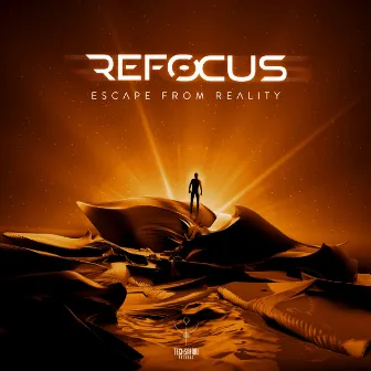 Escape from Reality by Refocus