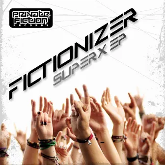 Super X EP by Fictionizer