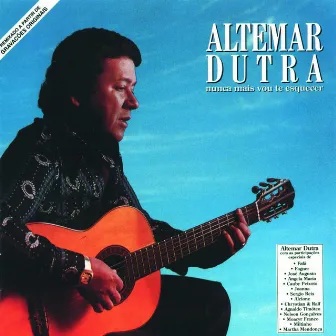 Altemar Dutra E Convidados - Eu Nunca Mais Vou Te Esquecer by Altemar Dutra