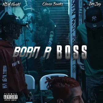 Born A Boss by Chase Banks