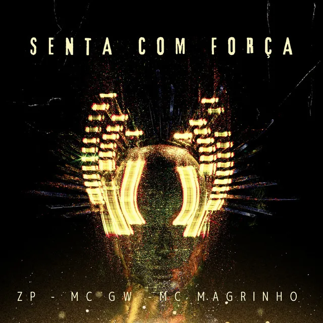 SENTA COM FORÇA