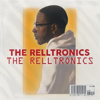 The Relltronics (Instrumental Tape) by DJ RELLYRELL