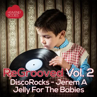 ReGrooved, Vol. 2 by DiscoRocks