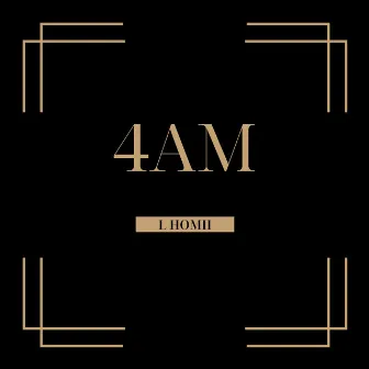 4AM by Bonatt