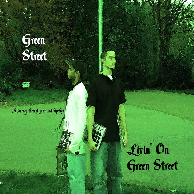 Livin' On Green Street