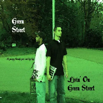 Livin' On Green Street by Green Street