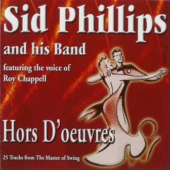 Hors D'oeuvres by Sid Phillips