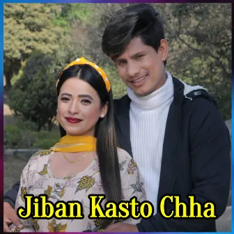 Jiban Kasto Chha by Mansingh Khadka