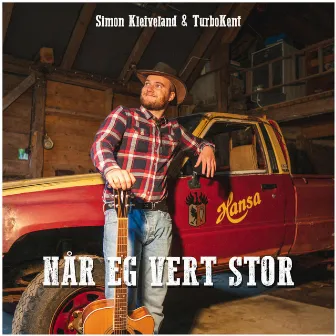 Når eg vert stor by Simon Kleiveland