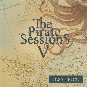 The Pirate Sessions V by Jesse Rice