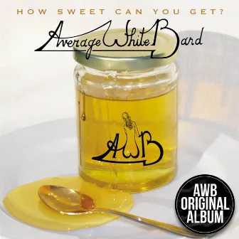 How Sweet Can You Get by Average White Band