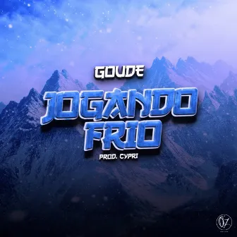 Jogando Frio by Goude