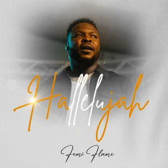 Hallelujah by Femi Flame