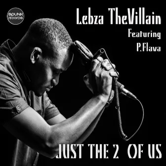 Just the 2 of Us by Lebza TheVillain