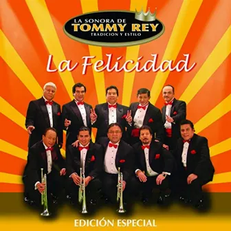 La Felicidad by La Sonora De Tommy Rey