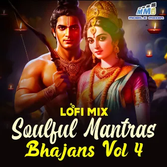 Soulful Mantras Bhajans Vol 4 by Aditya Jayant Ankam