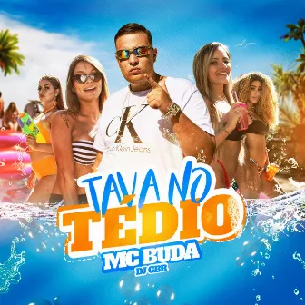 Tava no Tédio by Mc Buda