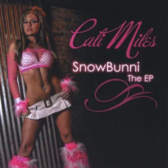 SnowBunni EP by Cali Miles