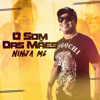 O Som das Mães by Ninja MC