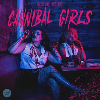 Cannibal Girls by Destryur