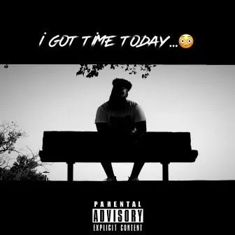 I GotTime Today by SVPA