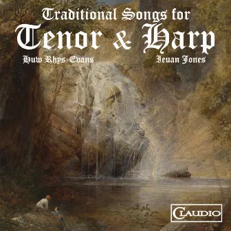 Traditional Songs for Tenor & Harp by Huw Rhys-Evans