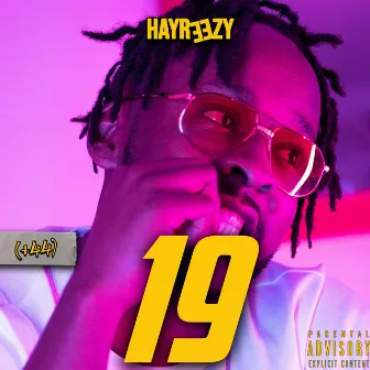 19 by Hayreezy