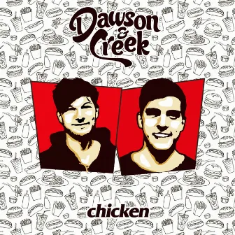 Chicken by Dawson & Creek