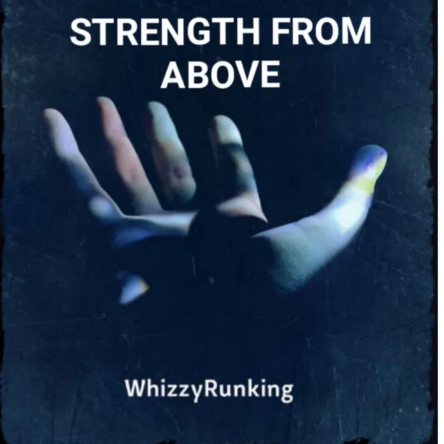 STRENGTH FROM ABOVE - 2022 Remastered Version