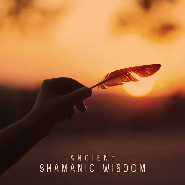 Ancient Shamanic Wisdom: Healing Flute Shamanic Music for Inner Harmony and Balance