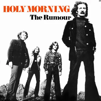 Holy Morning (Bonus Track Version) by The Rumour