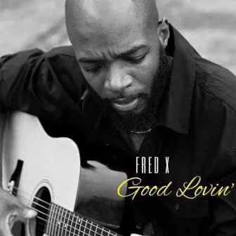 Good Lovin' by Free