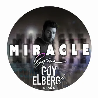 Miracle (Guy Elberg Remix) by RIYAN