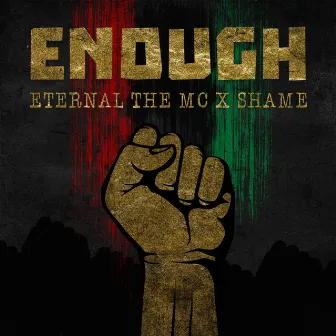 Enough by Eternal The MC