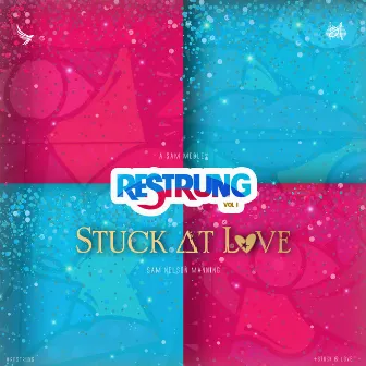 Stuck at Love (From Restrung) by Sam Bilgates